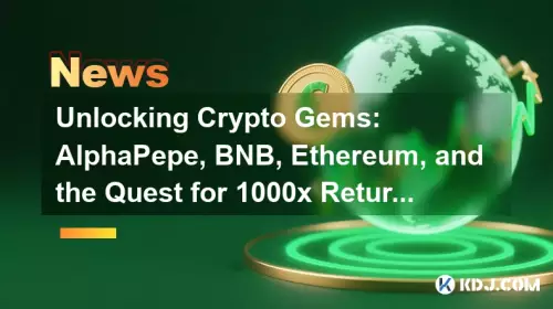 解锁加密宝石：AlphaPepe、BNB、以太坊以及对 1000 倍回报的追求