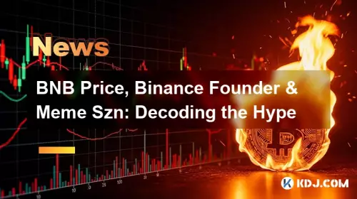 BNB Price、Binance 创始人和 Meme Szn：解读炒作