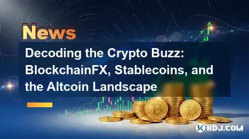 Decoding the Crypto Buzz: BlockchainFX, Stablecoins, and the Altcoin Landscape Decoding the Crypto Buzz: BlockchainFX, Stablecoins, and the Altcoin Landscape