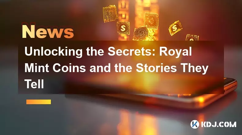 비밀 풀기: 왕립 조폐국 동전과 그들이 말하는 이야기 비밀 풀기: 왕립 조폐국 동전과 그들이 말하는 이야기