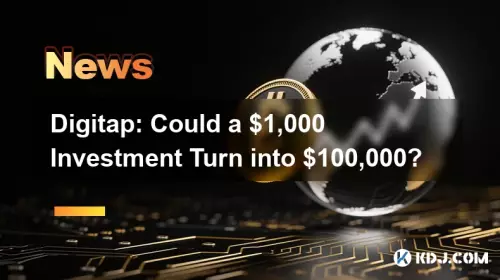 Digitap: Could a $1,000 Investment Turn into $100,000? Digitap: Could a $1,000 Investment Turn into $100,000?