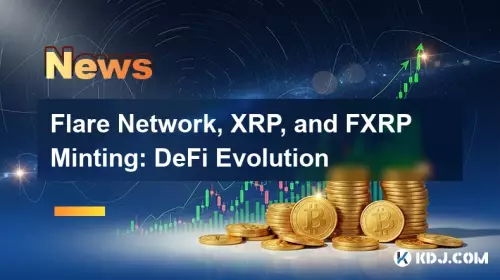 Flare Network, XRP, and FXRP Minting: DeFi Evolution