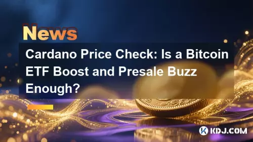 Cardano Price Check: Is a Bitcoin ETF Boost and Presale Buzz Enough?