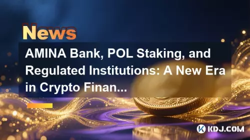 AMINA Bank, POL Staking, and Regulated Institutions: A New Era in Crypto Finance AMINA Bank, POL Staking, and Regulated Institutions: A New Era in Crypto Finance