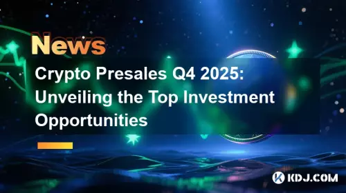 Crypto Presales Q4 2025: Unveiling the Top Investment Opportunities