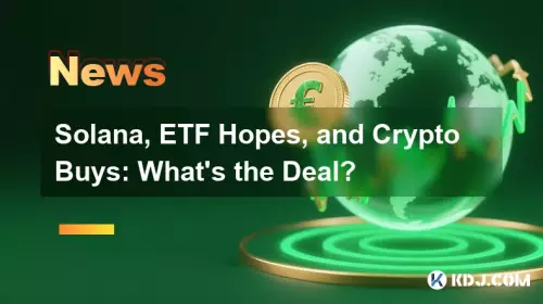 Solana, ETF Hopes, and Crypto Buys: What's the Deal?
