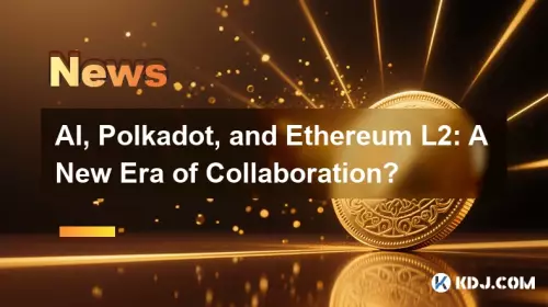 AI, Polkadot, and Ethereum L2: A New Era of Collaboration?