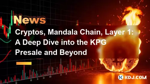 Cryptos, Mandala Chain, Couche 1 : Une plongée approfondie dans la prévente KPG et au-delà Cryptos, Mandala Chain, Couche 1 : Une plongée approfondie dans la prévente KPG et au-delà
