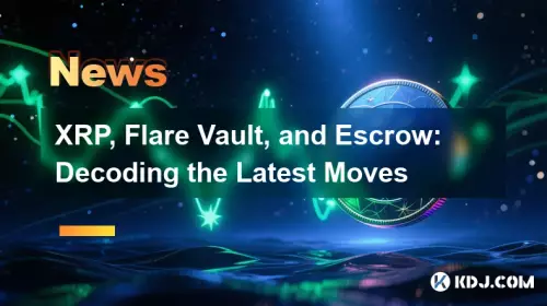 XRP、Flare Vault 和托管:解读最新动向 XRP、Flare Vault 和托管:解读最新动向