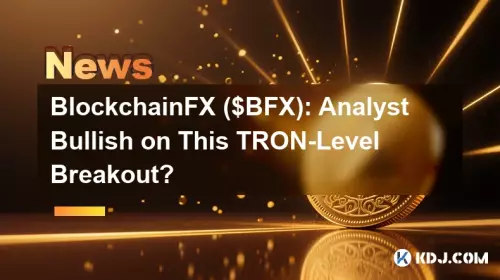 BlockchainFX ($BFX) : un analyste optimiste sur cette cassure au niveau TRON ? BlockchainFX ($BFX) : un analyste optimiste sur cette cassure au niveau TRON ?