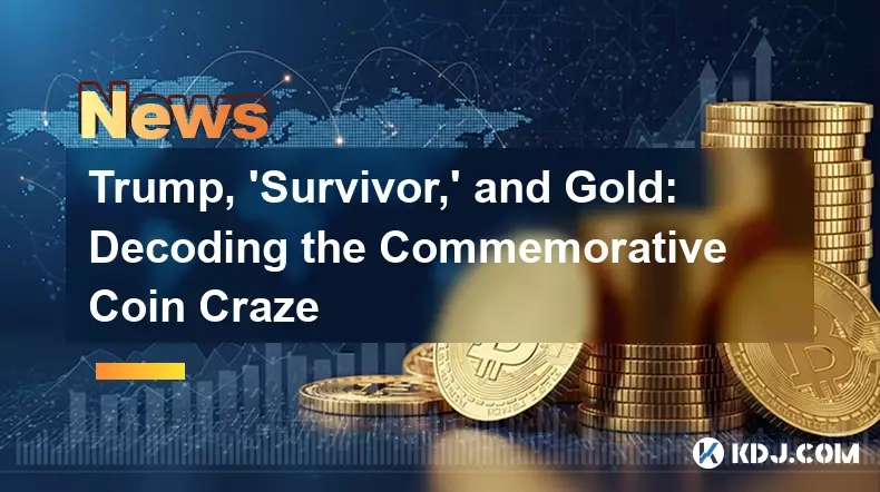 Trump, 'Survivor,' and Gold: Decoding the Commemorative Coin Craze Trump, 'Survivor,' and Gold: Decoding the Commemorative Coin Craze