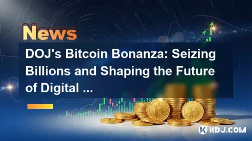 Bitcoin Bonanza du DOJ : saisir des milliards et façonner l'avenir de l'or numérique Bitcoin Bonanza du DOJ : saisir des milliards et façonner l'avenir de l'or numérique