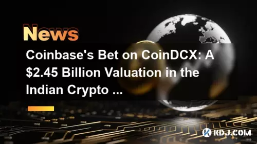 Coinbase's Bet on CoinDCX: A $2.45 Billion Valuation in the Indian Crypto Landscape Coinbase's Bet on CoinDCX: A $2.45 Billion Valuation in the Indian Crypto Landscape