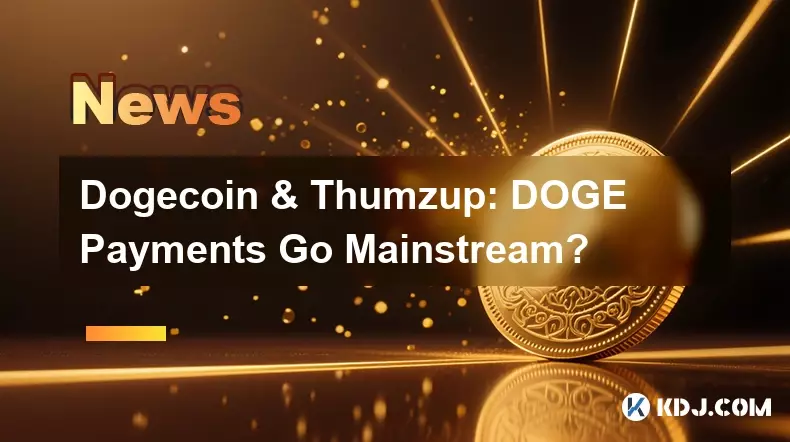 Dogecoin & Thumzup: Werden DOGE-Zahlungen zum Mainstream? Dogecoin & Thumzup: Werden DOGE-Zahlungen zum Mainstream?
