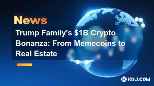 Die 1-Milliarden-Dollar-Krypto-Bonanza der Trump-Familie: Von Memecoins zu Immobilien Die 1-Milliarden-Dollar-Krypto-Bonanza der Trump-Familie: Von Memecoins zu Immobilien