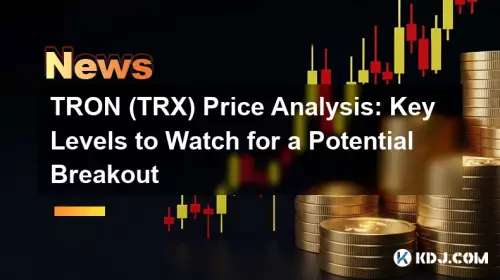 TRON (TRX)-Preisanalyse: Wichtige Niveaus, die Sie im Hinblick auf einen möglichen Ausbruch im Auge behalten sollten TRON (TRX)-Preisanalyse: Wichtige Niveaus, die Sie im Hinblick auf einen möglichen Ausbruch im Auge behalten sollten
