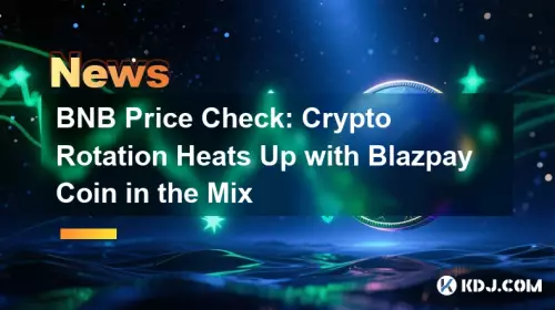BNB Price Check: Crypto Rotation Heats Up with Blazpay Coin in the Mix BNB Price Check: Crypto Rotation Heats Up with Blazpay Coin in the Mix