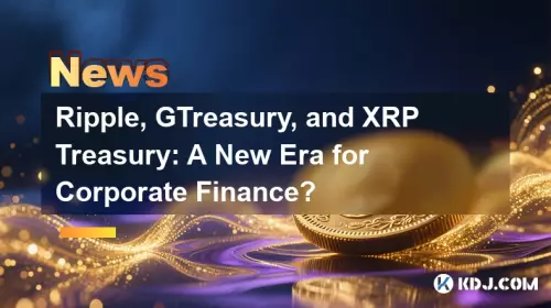 リップル、GTreasury、XRP Treasury: 企業金融の新時代?