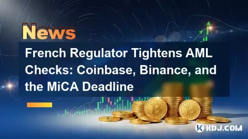 Le régulateur français renforce les contrôles AML : Coinbase, Binance et la date limite MiCA Le régulateur français renforce les contrôles AML : Coinbase, Binance et la date limite MiCA