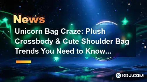 Unicorn Bag Craze: Plush Crossbody & Cute Shoulder Bag Trends You Need to Know!
