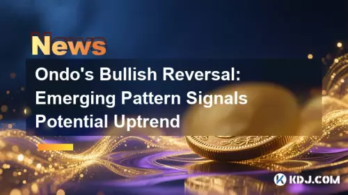 Ondo's Bullish Reversal: Emerging Pattern Signals Potential Uptrend