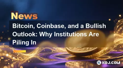 Bitcoin, Coinbase und ein optimistischer Ausblick: Warum Institutionen strömen Bitcoin, Coinbase und ein optimistischer Ausblick: Warum Institutionen strömen