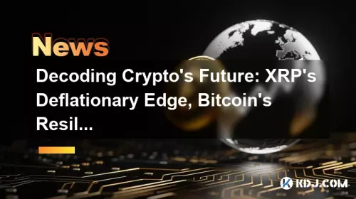 Decoding Crypto's Future: XRP's Deflationary Edge, Bitcoin's Resilience, and the Rise of Altcoins