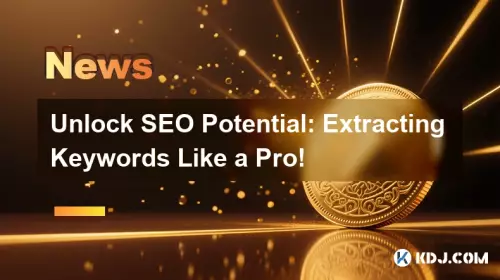 Unlock SEO Potential: Extracting Keywords Like a Pro!