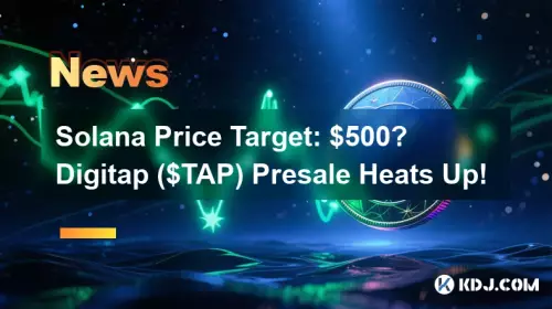 Solana Price Target: $500? Digitap ($TAP) Presale Heats Up!