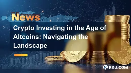 Crypto Investing in the Age of Altcoins: Navigating the Landscape