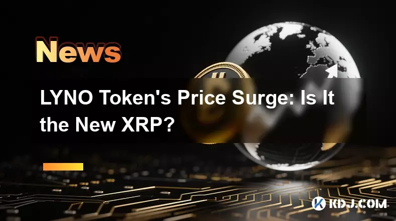 LYNO Token's Price Surge: Is It the New XRP?