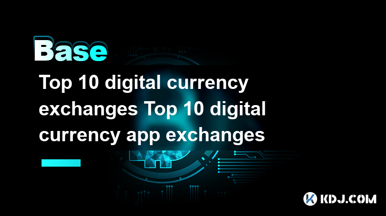 Top 10 des échanges de devises numériques d'échanges de devises numériques classement le top 10 du top 10 Top 10 des échanges de devises numériques d'échanges de devises numériques classement le top 10 du top 10