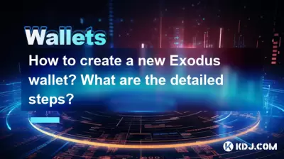 How to create a new Exodus wallet? What are the detailed steps?