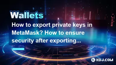 How to export private keys in MetaMask? How to ensure security after exporting?