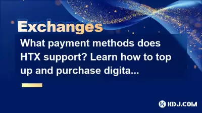 What payment methods does HTX support? Learn how to top up and purchase digital currencies