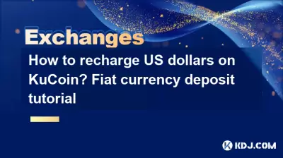 How to recharge US dollars on KuCoin? Fiat currency deposit tutorial