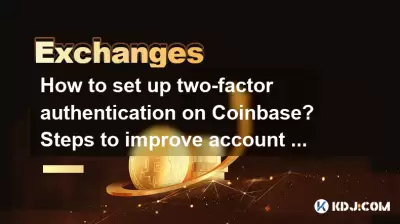 How to set up two-factor authentication on Coinbase? Steps to improve account security