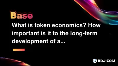 What is token economics? How important is it to the long-term development of a project?