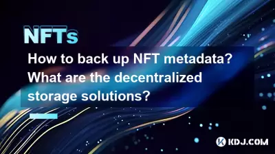 NFT 메타 데이터를 백업하는 방법? 분산 된 스토리지 솔루션은 무엇입니까?