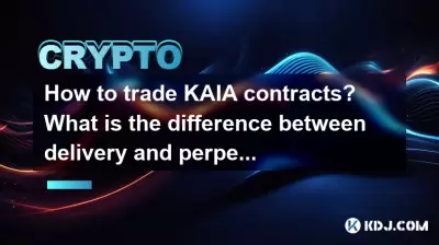 How to trade KAIA contracts? What is the difference between delivery and perpetual contracts?