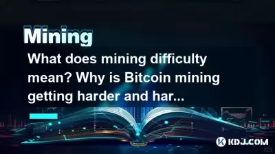 광업 난이도는 무엇을 의미합니까? 왜 Bitcoin 채굴이 점점 더 어려워지고 있습니까? 광업 난이도는 무엇을 의미합니까? 왜 Bitcoin 채굴이 점점 더 어려워지고 있습니까?