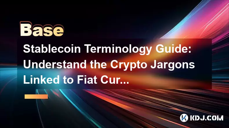 Stablecoin術語指南:了解與法定貨幣相關的加密術語 Stablecoin術語指南:了解與法定貨幣相關的加密術語