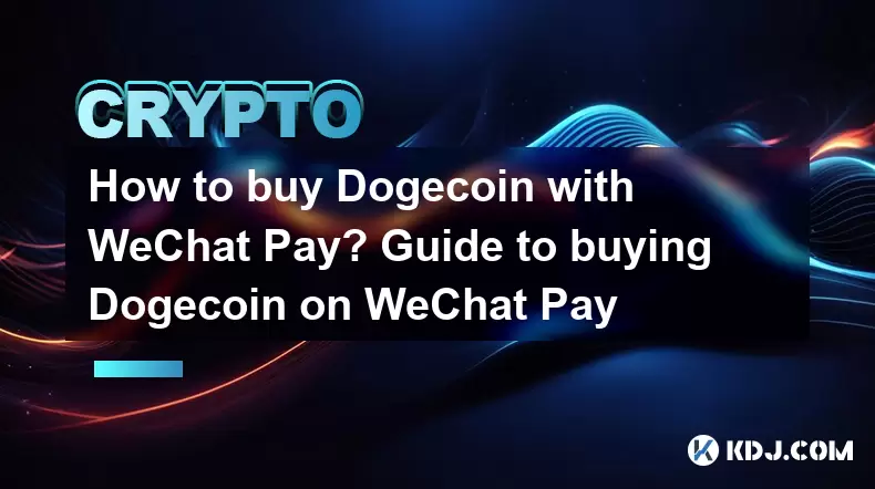 How to buy Bitcoincoin with WeChat Pay? Guide to buying Dogecoin on WeChat Pay How to buy Bitcoincoin with WeChat Pay? Guide to buying Dogecoin on WeChat Pay