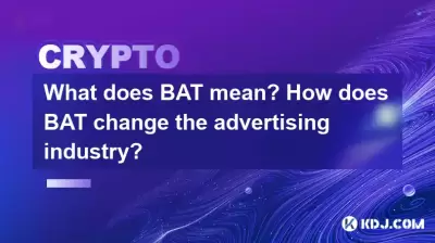 What does BAT mean? How does BAT change the advertising industry?