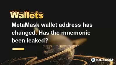 Die Metamask -Brieftaschenadresse hat sich geändert. Wurde die Mnemonikale durchgesickert?