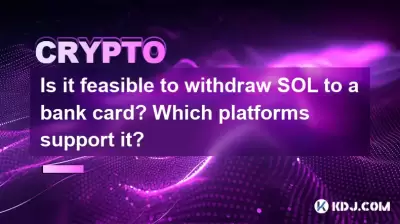 Is it feasible to withdraw SOL to a bank card? Which platforms support it?