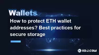 How to protect ETH wallet addresses? Best practices for secure storage
