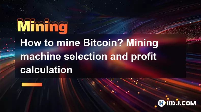 Comment exploiter Bitcoin? Sélection et calcul des bénéfices de la machine minière Comment exploiter Bitcoin? Sélection et calcul des bénéfices de la machine minière