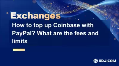 How to top up Coinbase with PayPal? What are the fees and limits