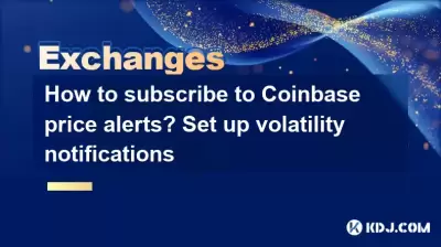 Wie abonniere ich Coinbase -Preiswarnungen? Volatilitätsbenachrichtigungen einrichten